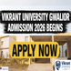 Vikrant University Gwalior Admission 2026 Begins @vikrantuniversity.ac.in; Apply Now